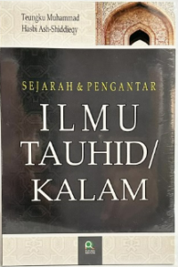 Sejarah dan Pengantar Ilmu Tauhid (Kalam)