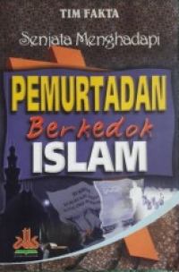 Senjata menghadapi pemurtadan berkedok Islam