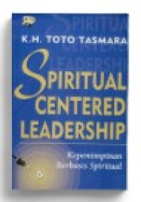 Image of Spiritual centered leadership: kepemimpinan berbasis spiritual
