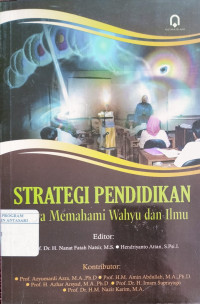 Strategi pendidikan: upaya memahami wahyu dan ilmu
