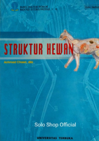 Struktur hewan: buku materi pokok BIOL4212/2 SKS/Modul 1 - 6