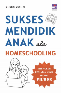 Sukses Mendidik Anak ala Homeschooling