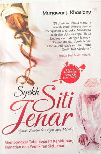 Syekh Siti Jenar: ajaran, amalan dan ayat-ayat ma'rifat