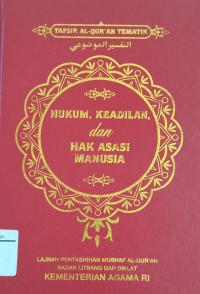 Tafsir Al-Qur'an Tematik : hukum, keadilan dan ham