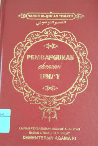 Tafsir Al-Qur'an Tematik : pembangunan ekonomi umat
