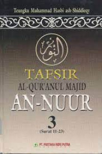 Tafsir Al-Qur'anul Majid An-Nuur 3: surat 11-23