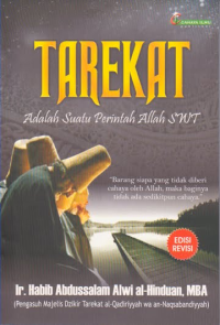 Tarekat : adalah suatu perintah Allah Swt.