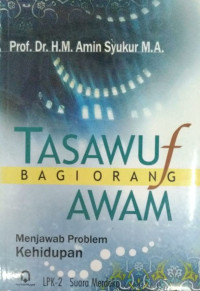 Tasawuf bagi orang awam : menjawab problem kehidupan