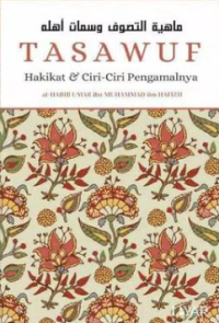 Tasawuf: hakikat dan ciri-ciri pengamalnya