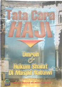 Tata Cara Haji Umrah dan Hukum Shalat di Mesjid Nabawi