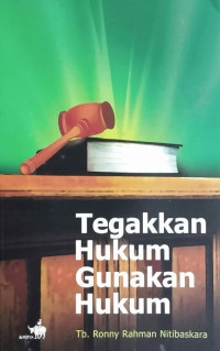 Image of Tegakkan hukum gunakan hukum