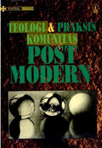 Image of Teologi dan praksis komunitas postmodern