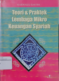 Teori & praktek lembaga mikro keuangan syariah