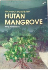 Tinjauan perspektif hutan mangrove