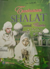 Image of Tuntunan shalat untuk wanita dilengkapi do'a dan wirid