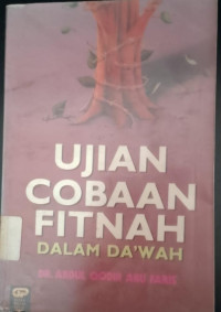 Image of UJIAN, COBAAN, FITNAH : dalam Da'wah