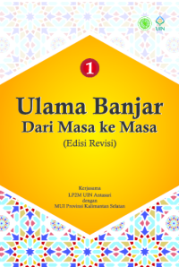 Ulama Banjar Dari Masa ke Masa jilid 1
