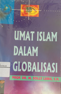 Umat Islam Dalam Globalisasi