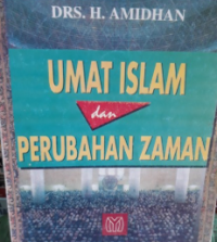 Umat Islam dan Perubahan Zaman