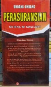 Undang-Undang Perasuransian: UU RI NO. 40 Tahun 2014
