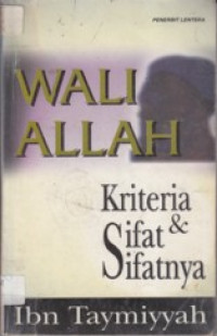 Wali Allah : kriteria dan sifat-sifatnya