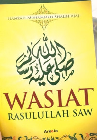 Wasiat Rasulullah SAW