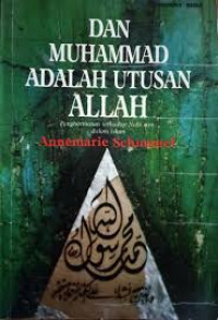 Dan Muhammad adalah utusan Allah : penghormatan terhadap Nabi saw. dalam Islam