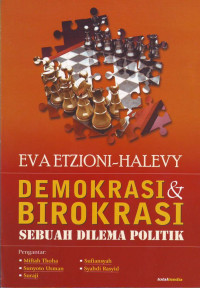 BIROKRASI & DEMOKRASI: Sebuah Dilema Politik