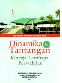 Dinamika dan Tantangan: kinerja lembaga perwakilan