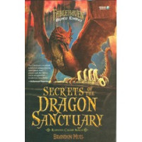 Fablehaven secrets of the dragon sanctuary: rahasia cagar naga