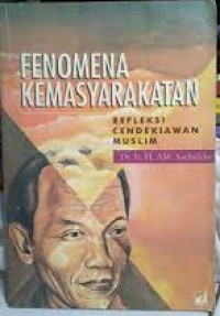 Fenomena Kemasyarakatan Refleksi Cendekiawan Muslim