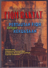 Fiqh Rakyat Pertautan Fiqh dengan Kekuasaan