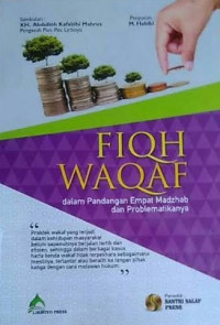 FIQH WAQAF: Dalam Pandangan Empat Madzhab dan Problematikanya