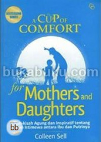 A Cup of comfort for mothers and daughters