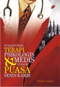 Fungsi-fungsi terapi psikologis dan medis di balik puasa senin-kamis