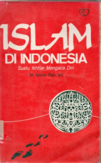 Islam Di Indonesia : Suatu IKhtiar Mengaca Diri