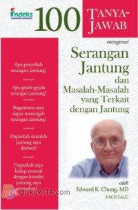 100 Tanya- Jawab Serangan Jantung dan Masalah-masalah yang terkait dengan jantung