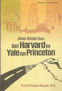 Jihat Ilmiah Dua  Dari Harvard ke Yale dan Princeton