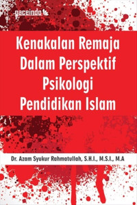 Kenakalan Remaja Dalam Perspektif Psikologi Pendidikan Islam