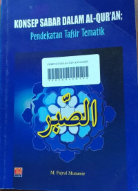 KONSEP SABAR DALAM AL-QUR'AN: Pendekatan Tafsir Tematik