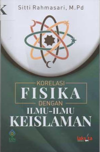 Gagasan Fisika : Korelasi Fisika dengan Ilmu-ilmu keislaman