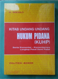 KUHP & KUHAP : Surat putusan Mahkamah Konstitusi nomor 6/PUU-V/2007 tentang perubahan pasal 154 dan 156 dalam KUHP / Presiden RI