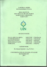 Laporan kuliah  kerja nyata desa Mantuil kecamatan muara harus kabupaten Tabalong tahun 2017