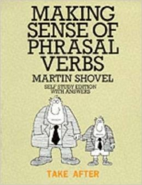 Making Sense of Phrasal Verbs