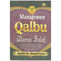 MANAJEMEN QALBU ULAMA SALAF