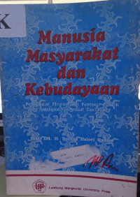 Manusia Masyarakat Dan Kebudayaan