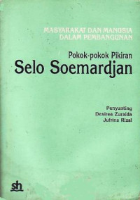 Masyarakat dan Manusia dalam Pembangunan, Pokok-Pokok Pikiran Selo Soemardjan