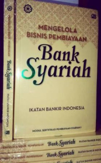 Mengelola Bisnis Pembiayaan Bank Syariah