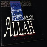 Mengurai Tanda Kebesaran Allah / Abu 'Abdillah Ash-Shadiq