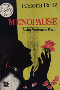 MENOPAUSE : SUATU PENDEKATAN POSITIF